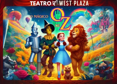 O Mágico de Oz no Teatro West Plaza