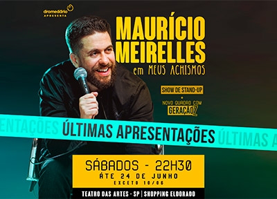 Maurício Meirelles - Novo Show: Meus Achismos
