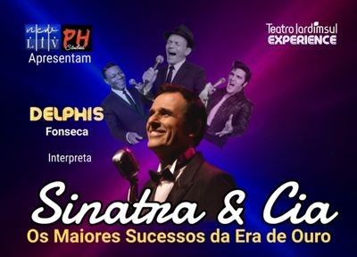 Delphis Fonseca - Sinatra e Cia - Os maiores sucessos da poca de ouro