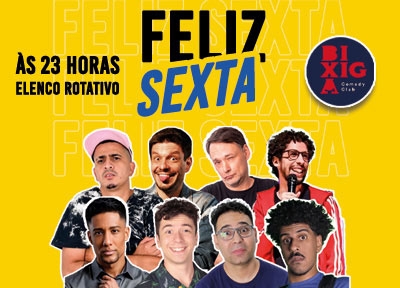 Feliz Sexta - Stand-up Comedy