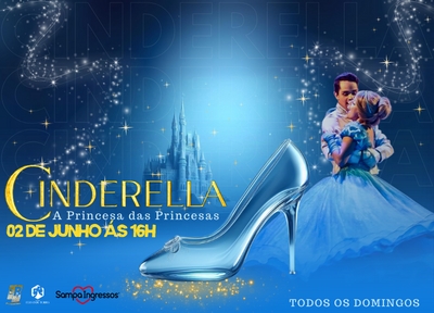 Cinderella - A Princesa das Princesas
