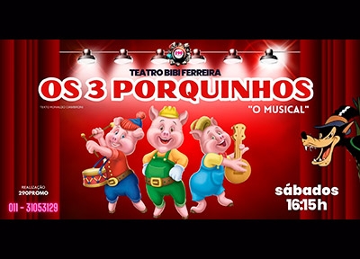 Os Trs Porquinhos - O Musical