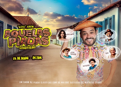 Matheus Ceará: Aquelas Piadas