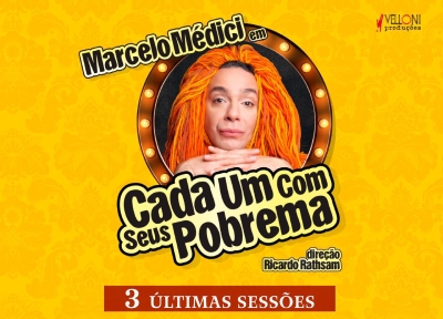 Marcelo Médici: Cada Um Com Seus Pobrema
