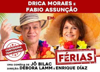 Férias - com Fabio Assunção e Drica Moraes