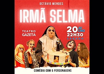 Irmã Selma - Comédia com Octávio Mendes