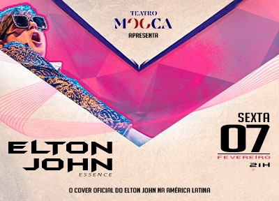 Elton John Essence - Teatro Mooca