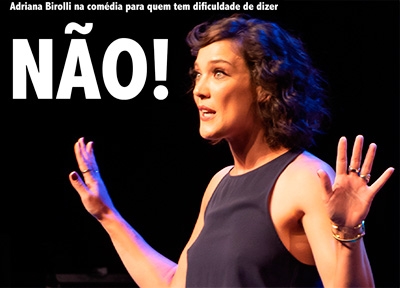 Não - A Comédia para Quem tem Dificuldade em Dizer Não