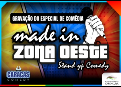 Gravação Especial - Made In Zona Oeste