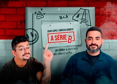 imagem representativa do espet�culo A S�rie B com Dihh Lopes e Marcio Donato na Zona Norte