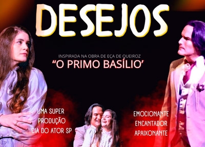 Desejos - inspirado na obra O Primo Baslio de Ea de Queirs