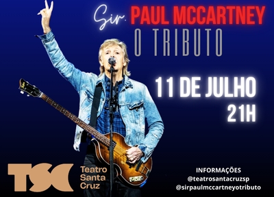 Sir Paul McCartney: O Tributo no Teatro Santa Cruz