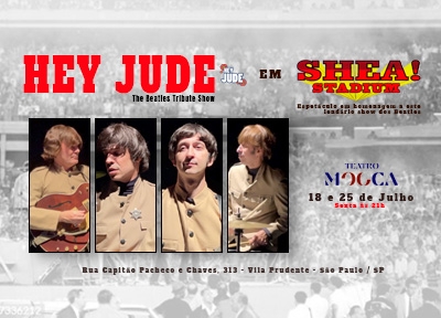 Hey Jude The Beatles Tribute Show em Shea! Stadium no Teatro Mooca