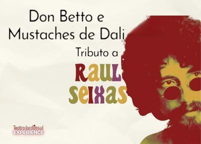 Don Betto e Mustaches de Dali - Tributo a Raul Seixas
