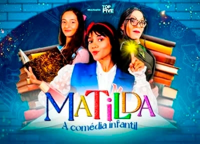 Matilda: A Comdia Infantil - Festival de Frias de Julho
