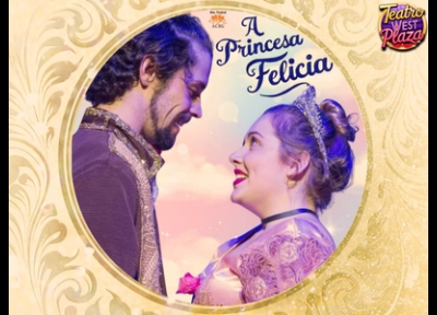 A Princesa Felcia - Festival de Frias de Julho