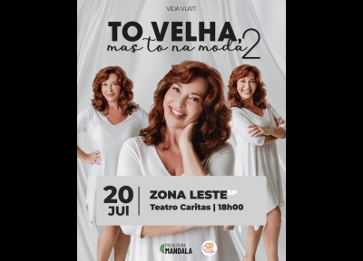 Vida Vlatt: T Velha, Mas T Na Moda 2 - O Stand-Up da Terceira Idade