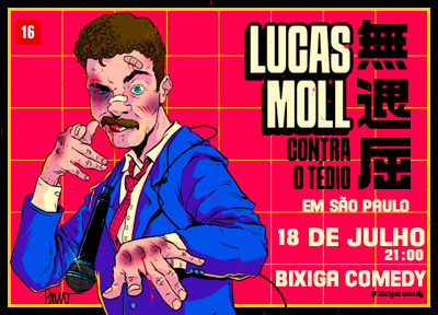Lucas Moll contra o Tédio no Bixiga Comedy
