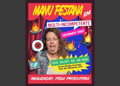 Manu Pestana em Multi Incompetente no Bixiga Comedy
