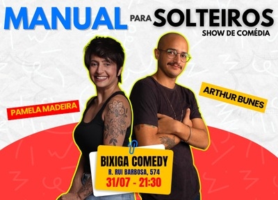 Manual para Solteiros - Comedia Stand Up no Bixiga Comedy