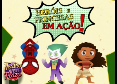Heróis e Princesas em Ação
