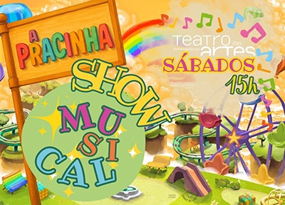 A Pracinha - Show Musical