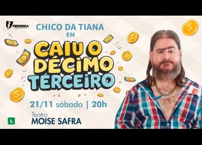 Chico da Tiana em Caiu o Dcimo Terceiro