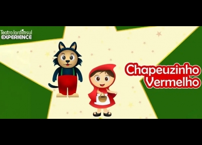 Chapeuzinho Vermelho - Teatro Jardim Sul