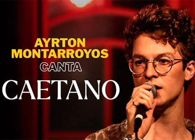 imagem ilustrativa espet�culo Ayrton Montarroyos canta Caetano