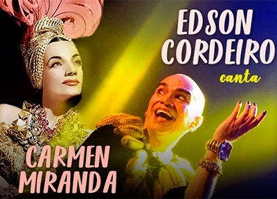 imagem ilustrativa espet�culo Edson Cordeiro canta Carmen Miranda