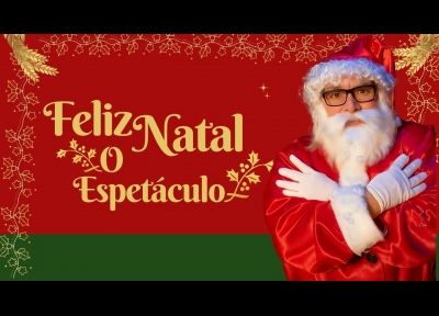 Feliz Natal - O Espetculo