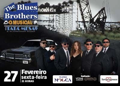 imagem ilustrativa espet�culo The Blues Brothers, O Musical com Tata Mesa e Slowhand Band