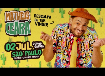 imagem representativa do espet�culo Matheus Cear� - Desculpa eu ter vindo - Tatuap�