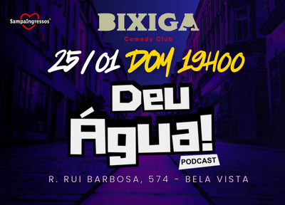 imagem representativa do espet�culo Deu �gua Podcast - Competi��o de Stand up Comedy
