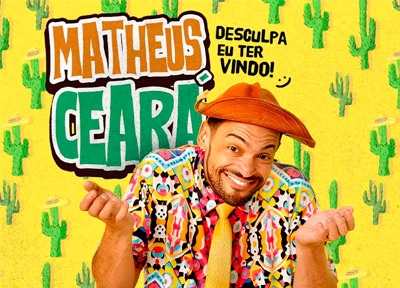 imagem representativa do espet�culo Matheus Cear� - Desculpa eu ter vindo - Zona Norte