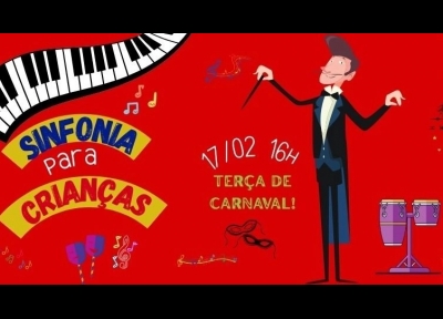 imagem representativa do espet�culo Sinfonia Para Crian�as - Especial de Carnaval