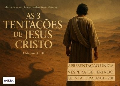 imagem representativa do espetáculo As 3 Tentações De Jesus Cristo