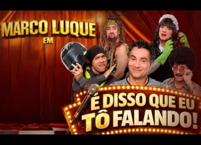 imagem ilustrativa espet�culo Marco Luque: � Disso Que Eu T� Falando