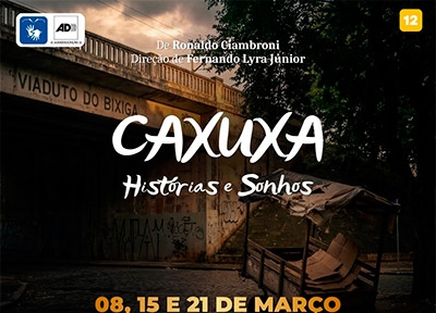 Caxuxa: Hist�rias e Sonhos