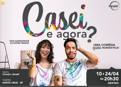 Casei, E Agora? no Teatro Santa Cruz