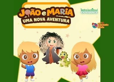 imagem representativa do espet�culo Jo�o e Maria - Uma nova aventura