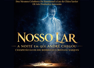 imagem representativa do espetáculo Nosso Lar - A Noite em que André Chegou