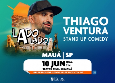 imagem representativa do espetáculo Thiago Ventura - Lado a Lado - Mauá