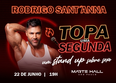 imagem representativa do espetáculo Rodrigo Santanna em Topa Uma Segunda?!