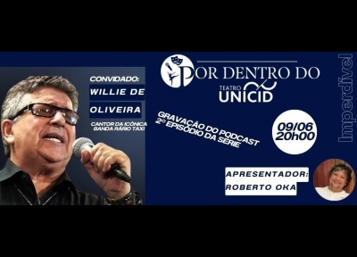imagem representativa do espetáculo Por Dentro do Teatro Unicid - Convidado: Willie de Oliveira