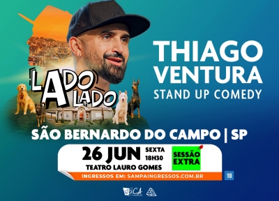 imagem representativa do espet�culo Thiago Ventura - Lado a Lado - S�o Bernardo do Campo