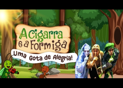 imagem representativa do espet�culo A Cigarra e a Formiga em Uma Gota de Alegria