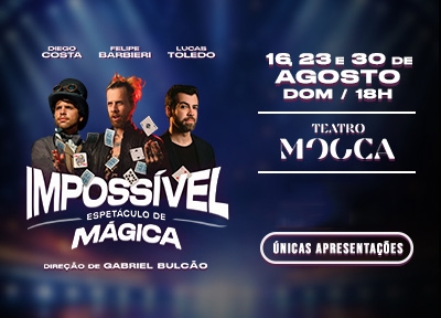 imagem representativa do espet�culo Impossível - Espetáculo de Mágica no Teatro Mooca
