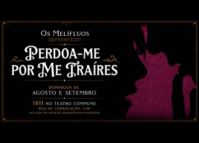 imagem representativa do espetáculo Perdoa-me por me traíres