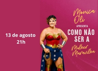 imagem representativa do espetáculo Monica Oli - Como não Ser a Mulher Maravilha | Bixiga Comedy